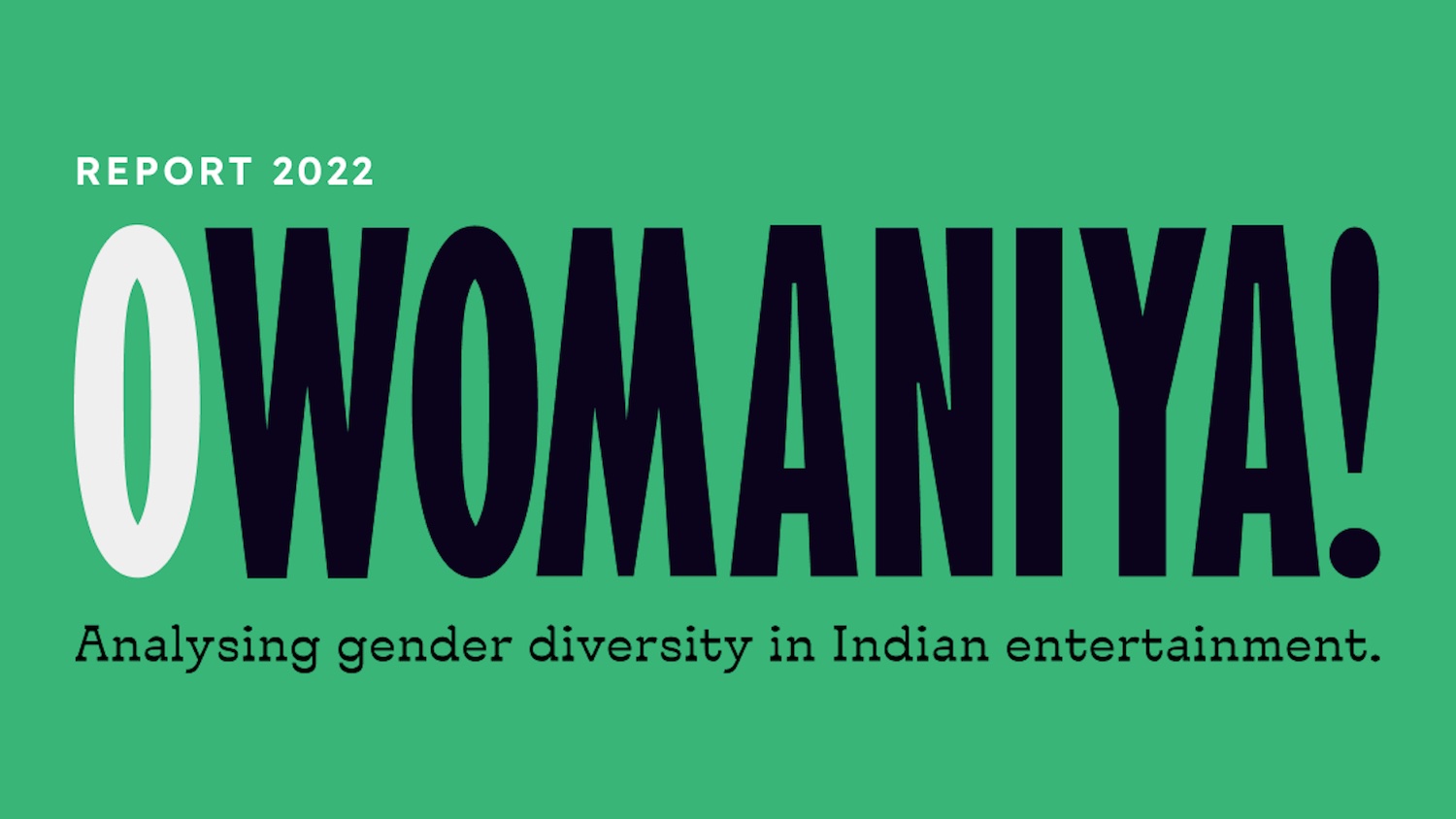 O Womaniya! 2022: Quantifying gender disparity in Indian entertainment